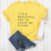 Let Me Be Alone Ladies T-Shirt Casual Funny T-Shirt Ladies Top